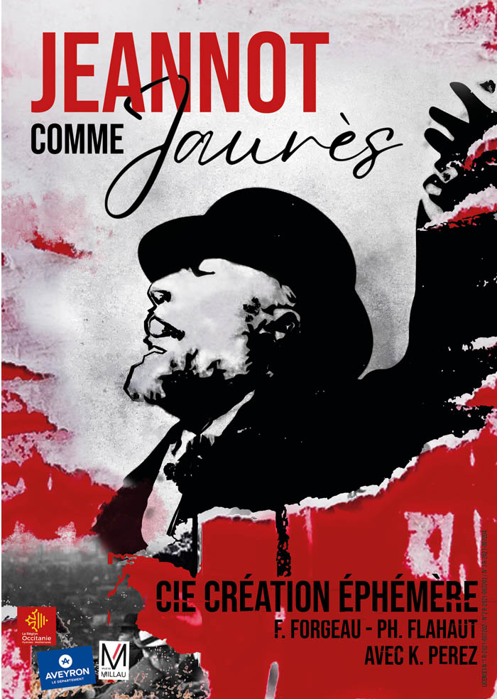 Création-Ephémère Millau - Création - Jeannot comme Jaurès